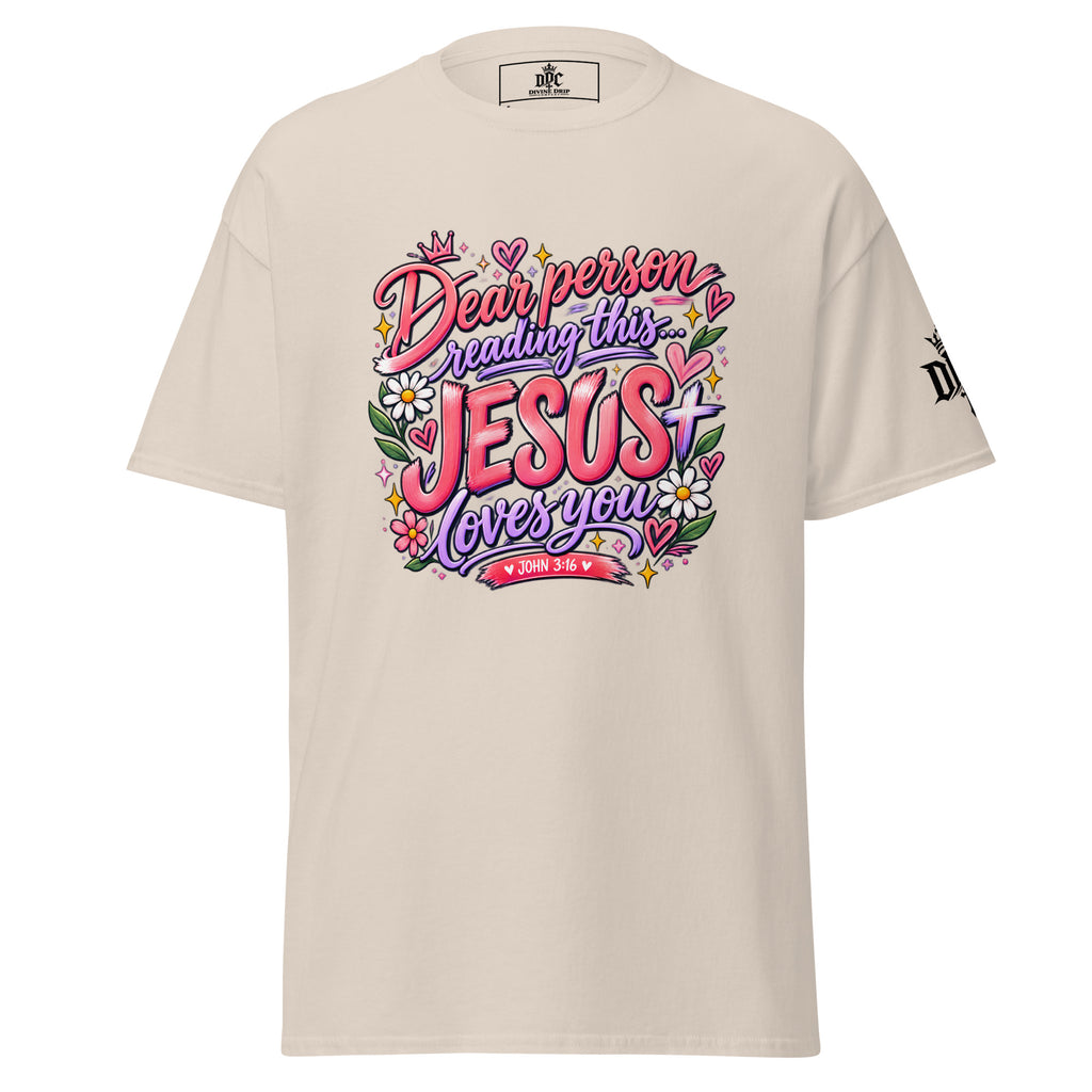 Dear Person Reading This Jesus Loves You Christian T-Shirt in Natural with colorful floral John 3:16 design and Divine Drip Company sleeve logo